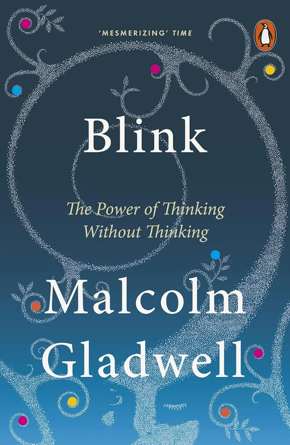 Blink : The Power of Thinking Without Thinking Paperback  February 23, 2006