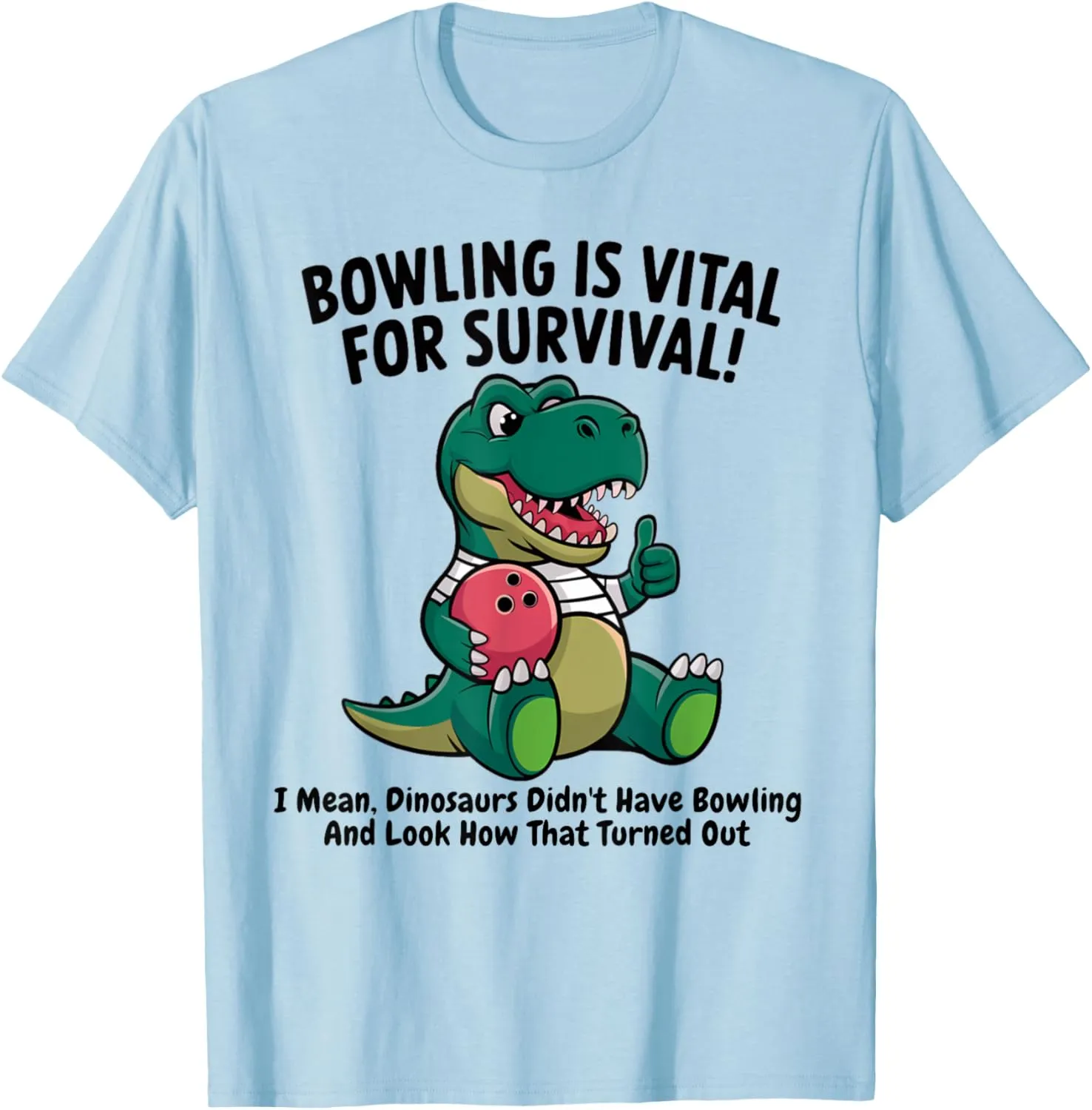 Bowling Is Vital For Survival Cute Womens Kids Youth Girls T-Shirt