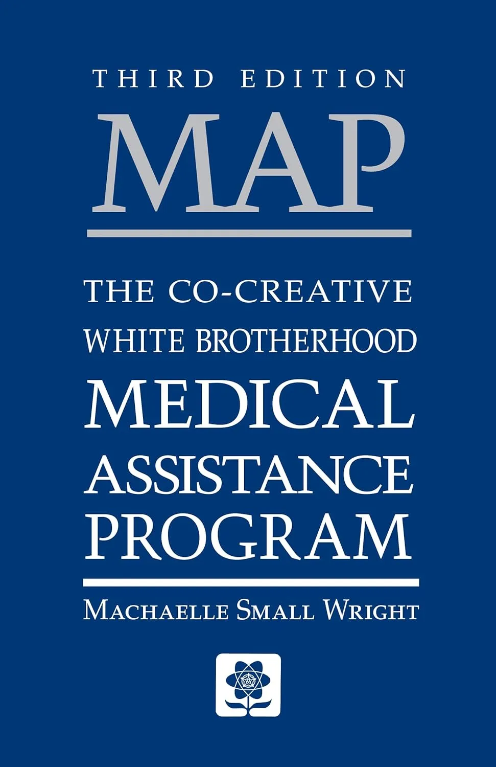 MAP: The Co-Creative White Brotherhood Medical Assistance Program Paperback  October 30, 2006